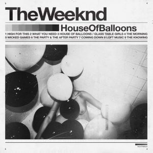 The Weeknd House of Balloons - Plak