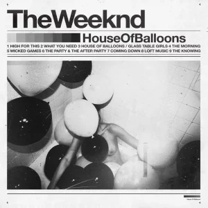 The Weeknd House of Balloons - Plak