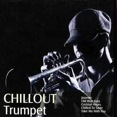 CHILLOUT Trumpet - Plak CHILLOUT Trumpet - Plak