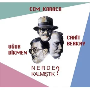 Cem Karaca Nerde Kalmıştık ? Plak