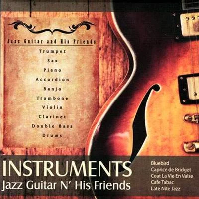 Instruments Jazz Guitar N`His Friends Plak Instruments Jazz Guitar N`His Friends Plak