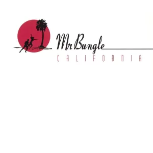 Mr Bungle California - Plak