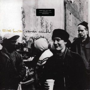 Elliott Smith ‎ Roman Candle - Plak