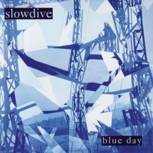 Slowdive ‎ Blue Day - Plak