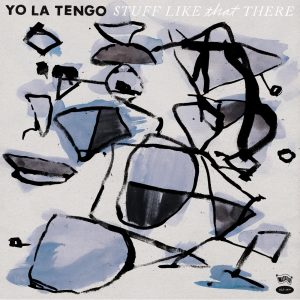 Yo La Tengo ‎ Stuff Like That There - Plak