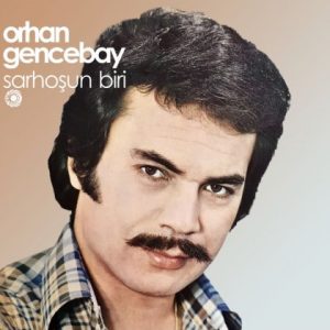 Orhan Gencebay Sarhoşun Biri - Plak