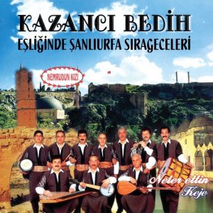 Kazancı Bedih Eşliğinde Urfa Sıra Geceleri - Plak