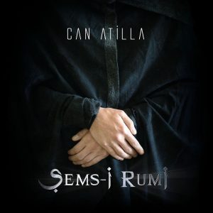 Can Atilla Şems-i Rumi - Plak