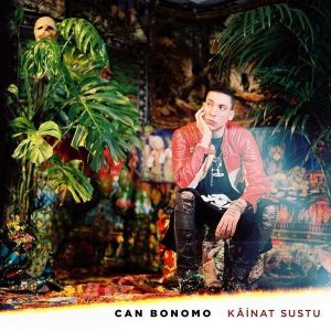 Can Bonomo Kainat Sustu - Plak
