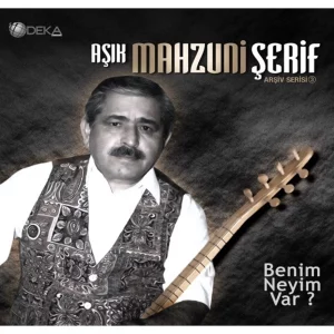 Aşık Mahzuni Şerif Benim Neyim Var? - Plak