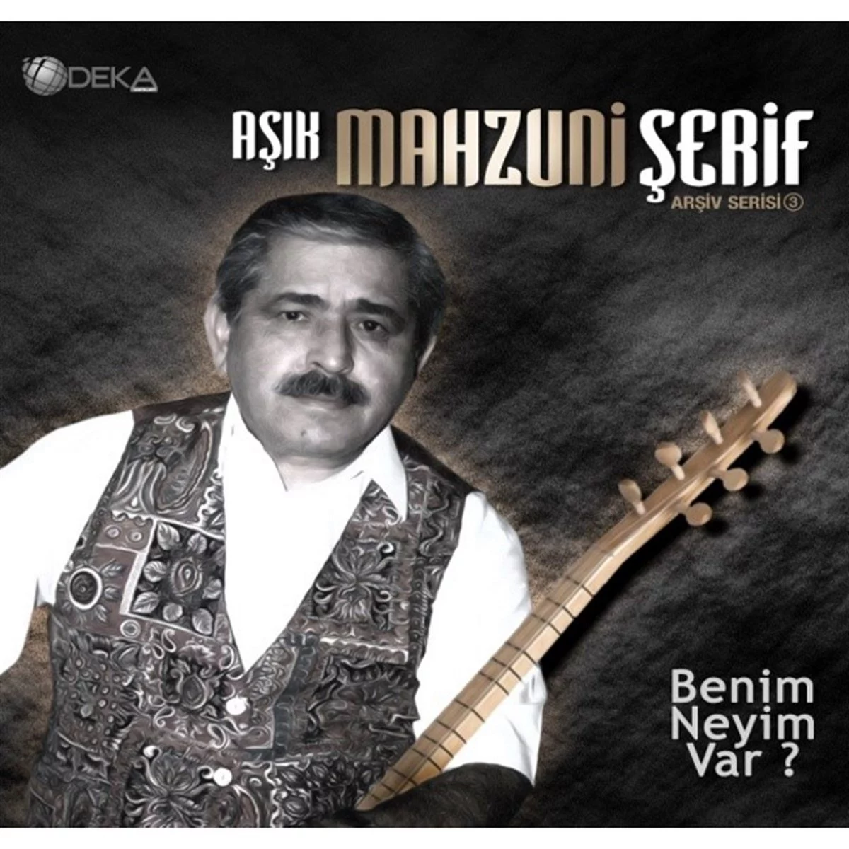 Aşık Mahzuni Şerif Benim Neyim Var? - Plak Aşık Mahzuni Şerif Benim Neyim Var? - Plak