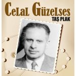 Celal Güzelses Taş Plak - Plak