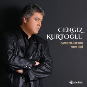 Cengiz Kurtoğlu Canın Sağolsun Mum Gibi - Plak