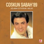 Coşkun Sabah Ağlamak İstiyorum / Anılar - Plak