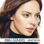 Ebru Gündeş Araftayım - Plak