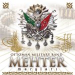 Mehter Marşları- Mehter Marşları - Plak