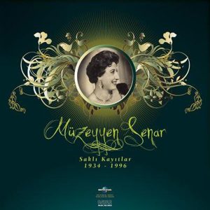 Müzeyyen Senar Saklı Kayıtlar 1934 - 1996 - Plak