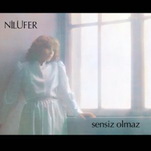 Nilüfer Sensiz Olmaz - Plak