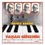 Yaşar Güvenir Sensiz Saadet - Plak