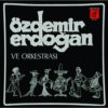 Özdemir Erdoğan ve Orkestrası - Plak