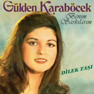 Gülden Karaböcek Benim Şarkılarım / Dilek Taşı - Plak