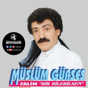 Müslüm Gürses / Zalim / Bir Bilebilsen - Plak
