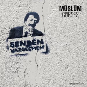 Müslüm Gürses Senden Vazgeçmem - Plak