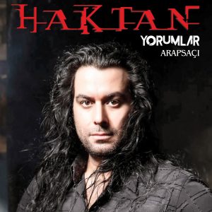 Haktan Yorumlar / Arapsaçı - Plak