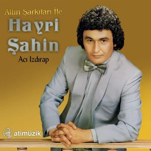 Hayri Şahin Acı Izdırap - Plak