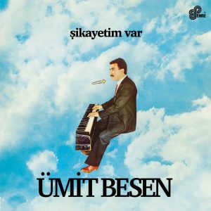Ümit Besen Şikayetim Var - Plak