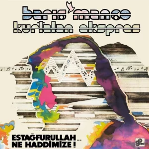 Barış Manço Estağfurullah Ne Haddimize - Plak