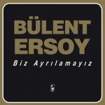 Bülent Ersoy Biz Ayrılamayız - Plak