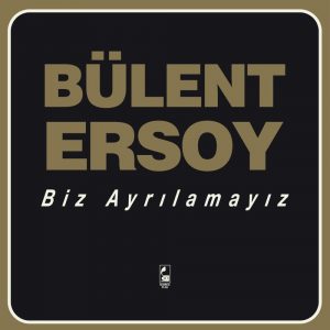 Bülent Ersoy Biz Ayrılamayız - Plak
