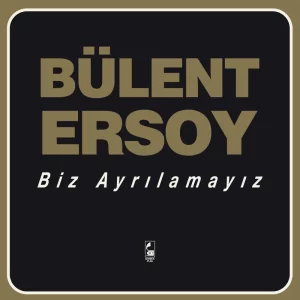 Bülent Ersoy Biz Ayrılamayız - Plak