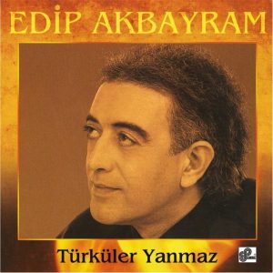 Edip Akbayram Türküler Yanmaz - Plak