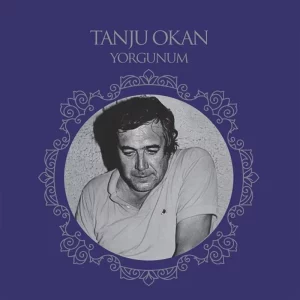 Tanju Okan Yorgunum - Plak