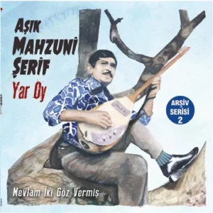 Aşık Mahzuni Şerif Yar Oy - Plak