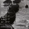 Fahir Atakoğlu İstanbul in Blue - Plak