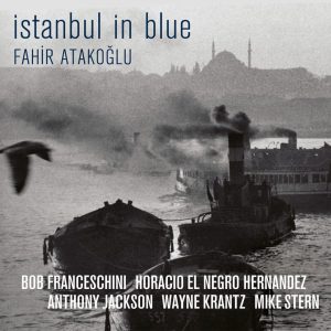 Fahir Atakoğlu İstanbul in Blue - Plak