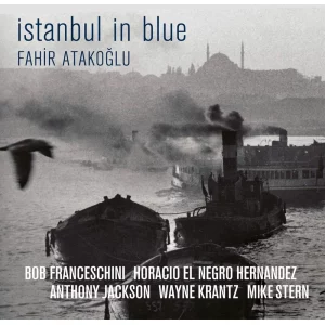 Fahir Atakoğlu İstanbul in Blue - Plak