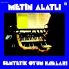 Metin Alatlı Sentetik Oyun Havaları - Plak