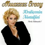 Muazzez Ersoy Kraliçenin Nostaljisi / Nerde Kalmıştık ? - Plak