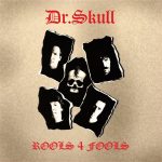 Dr. Skull Rools 4 Fools - Plak