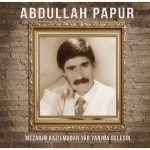 Abdullah Papur Mezarım Kazılmadan Yar Yanıma Gelesin - Plak