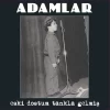 Adamlar Eski Dostum Tankla Gelmiş - Plak