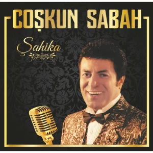 Coşkun Sabah Şahika - Plak