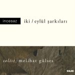 İncesaz İki Eylül Şarkıları - Plak