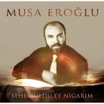 Musa Eroğlu Seher Oldu Ey Nigarım - Plak