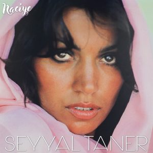 Seyyal Taner Naciye - Plak