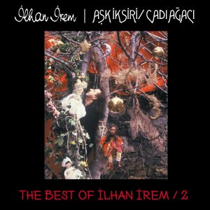 İlhan İrem Best Of 2 - Aşk İksiri - Cadı Ağacı - Plak